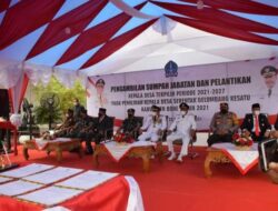 Sebanyak 177 Kades Terpilih Dilantik, Bupati Fahsar Ingatkan Jangan Main Main Dengan Dana Desa